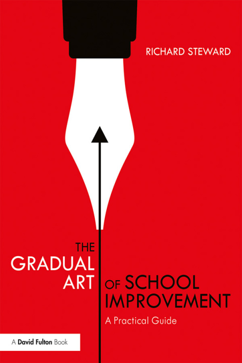 Cover image for book The Gradual Art of School Improvement