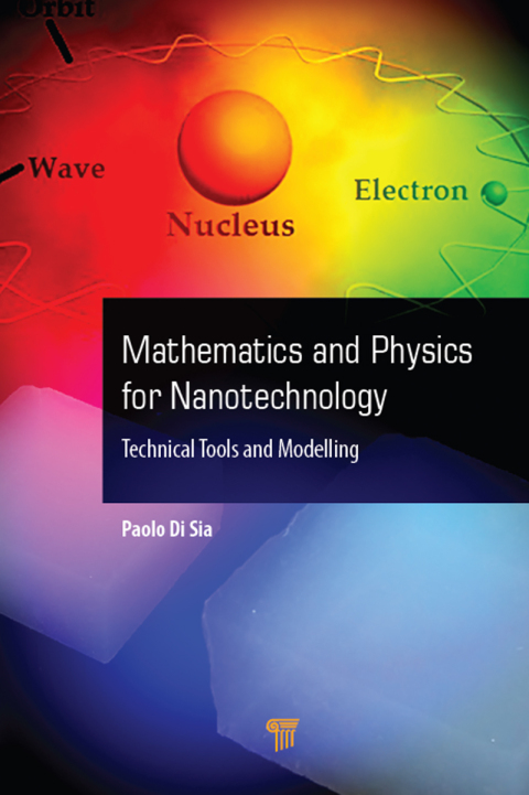 Mathematics and Physics for Nanotechnology 