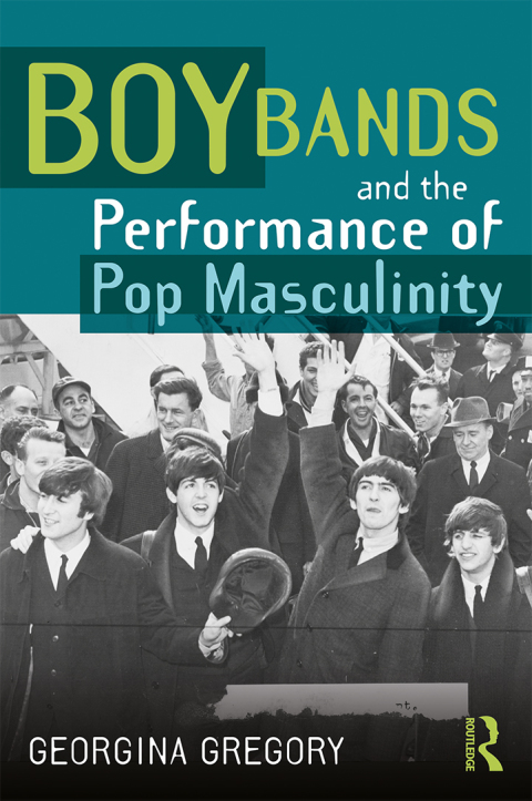 Cover image for book Boy Bands and the Performance of Pop Masculinity