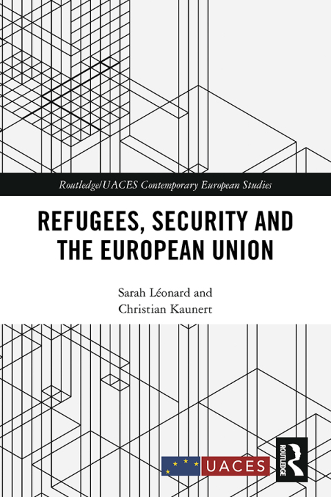 Refugees, Security and the European Union 