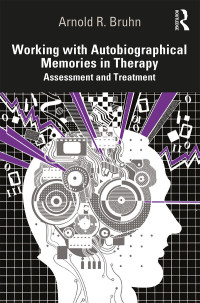 Cover image: Working with Autobiographical Memories in Therapy 1st edition 9780367132927