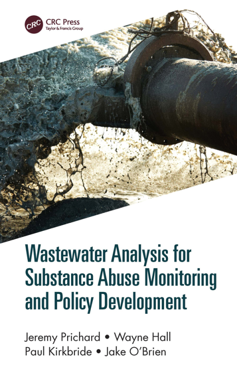 Cover image for book Wastewater Analysis for Substance Abuse Monitoring and Policy Development