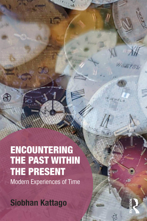 Cover image for book Encountering the Past within the Present