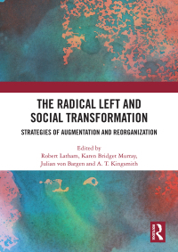 Cover image: The Radical Left and Social Transformation 1st edition 9780367109899