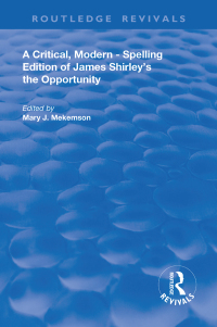 Titelbild: A Critical, Modern-Spelling Edition of James Shirley's The Opportunity 1st edition 9780367109820
