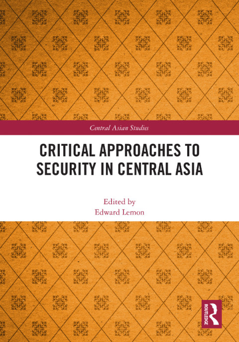 Cover image for book Critical Approaches to Security in Central Asia