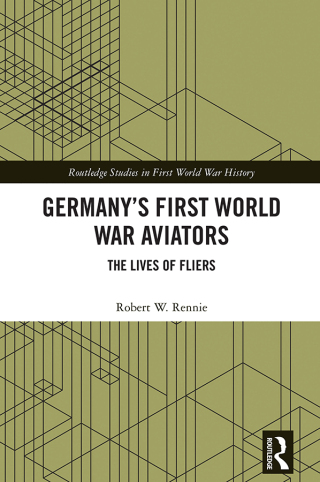 Germany’s First World War Aviators