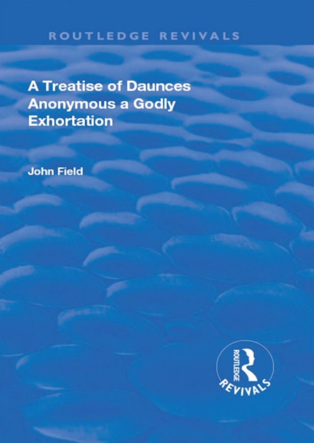 A Treatise of Daunces and A Godly Exhortation