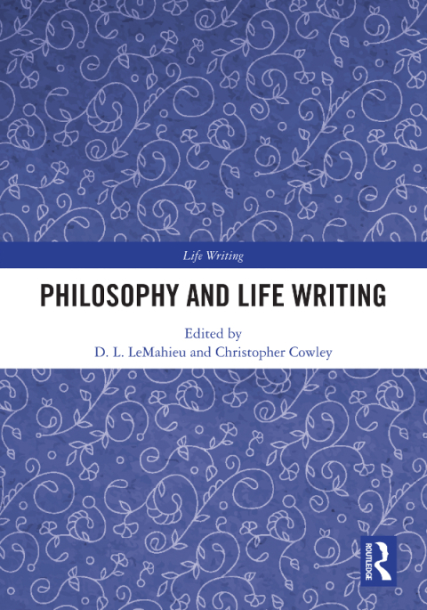 Cover image for book Philosophy and Life Writing