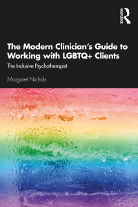 Cover image: The Modern Clinician's Guide to Working with LGBTQ  Clients 1st edition 9780367077297