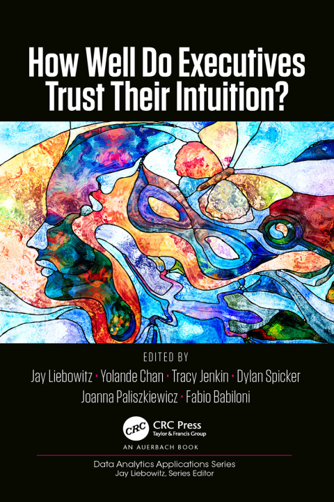 Cover image for book How Well Do Executives Trust Their Intuition