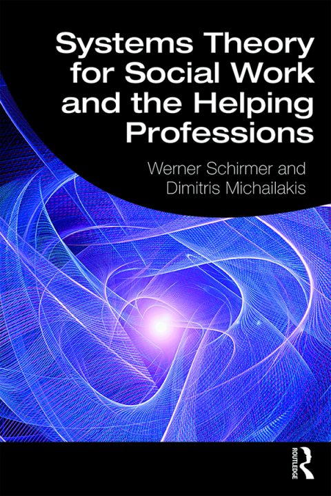 Cover image for book Systems Theory for Social Work and the Helping Professions