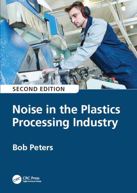 Cover image for book Noise in the Plastics Processing Industry