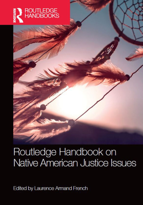 Cover image for book Routledge Handbook on Native American Justice Issues