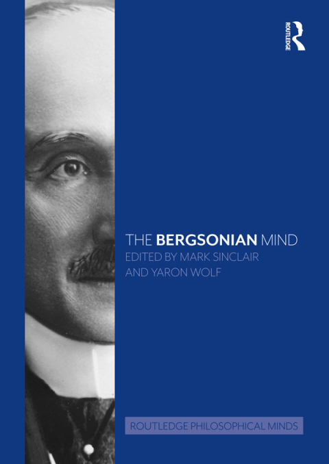The Bergsonian Mind 