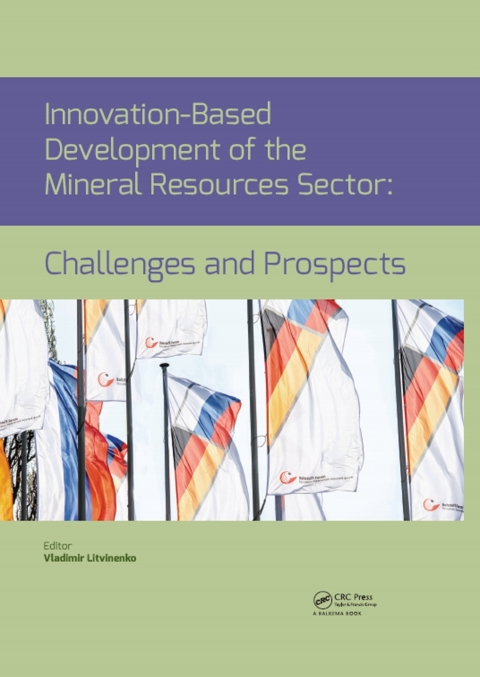 Cover image for book Innovation-Based Development of the Mineral Resources Sector: Challenges and Prospects