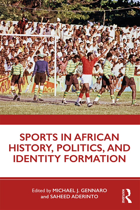 Cover image for book Sports in African History, Politics, and Identity Formation