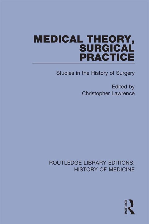 Cover image for book Medical Theory, Surgical Practice