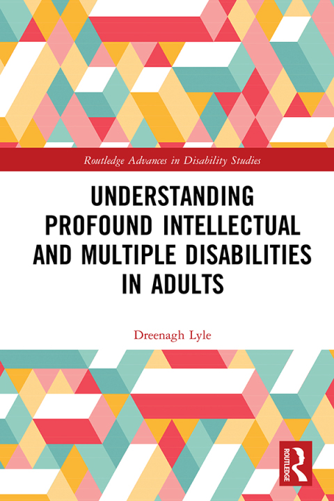 Cover image for book Understanding Profound Intellectual and Multiple Disabilities in Adults