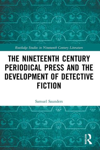 The Nineteenth Century Periodical Press and the Development of Detective Fiction