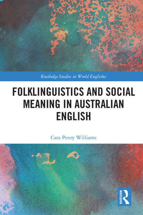 Cover image for book Folklinguistics and Social Meaning in Australian English