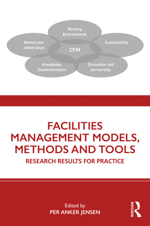 Cover image for book Facilities Management Models, Methods and Tools