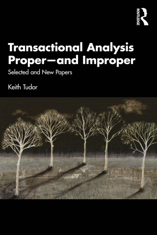 Transactional Analysis Proper—and Improper