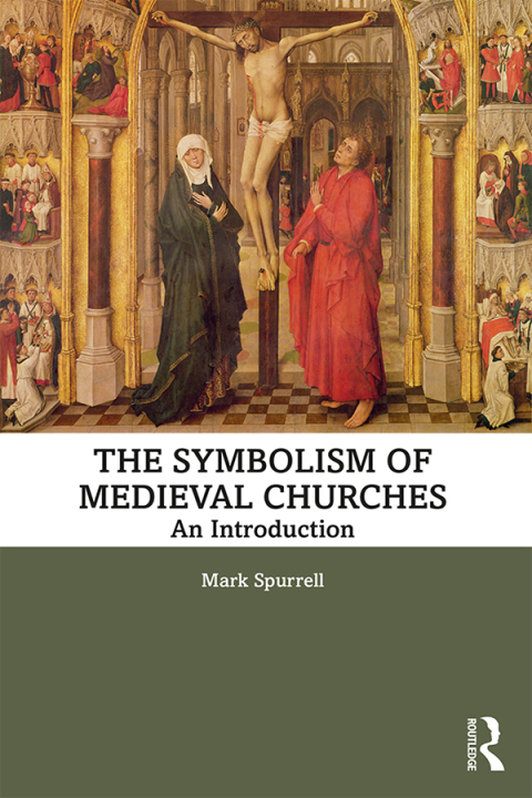 Cover image for book The Symbolism of Medieval Churches