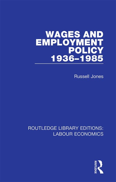 Cover image for book Wages and Employment Policy 1936-1985