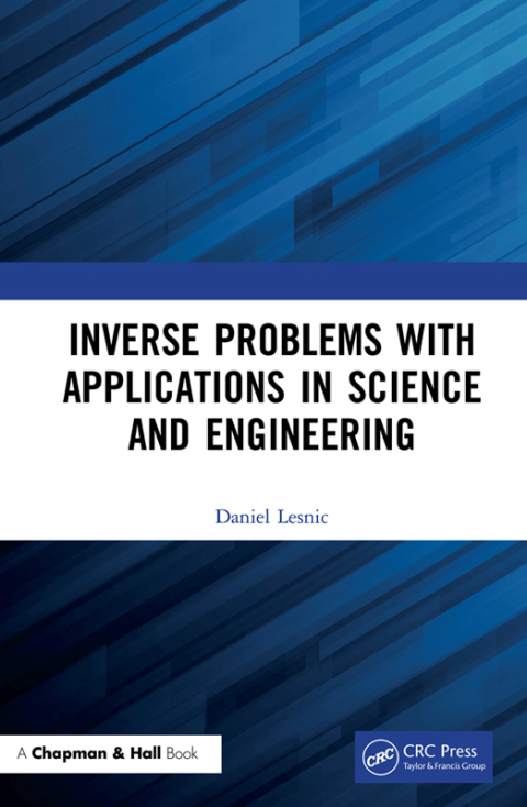 Cover image for book Inverse Problems with Applications in Science and Engineering