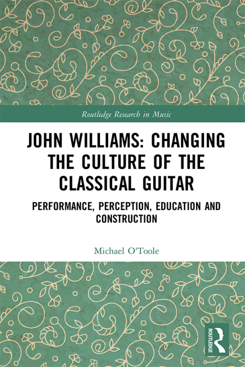 Cover image for book John Williams: Changing the Culture of the Classical Guitar