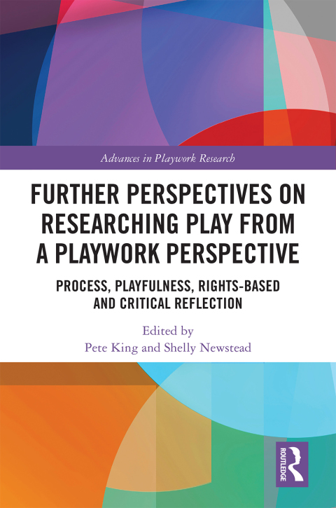 Further Perspectives on Researching Play from a Playwork Perspective 
