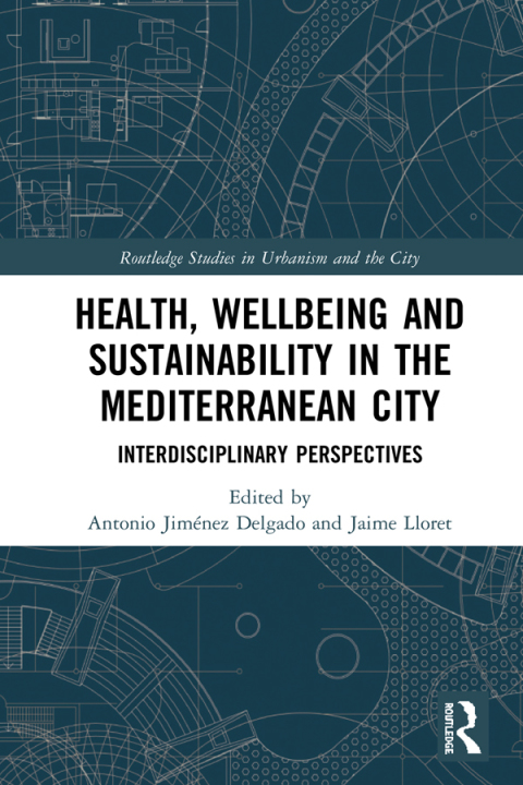 Cover image for book Health, Wellbeing and Sustainability in the Mediterranean City