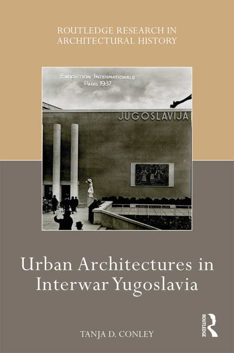 Cover image for book Urban Architectures in Interwar Yugoslavia