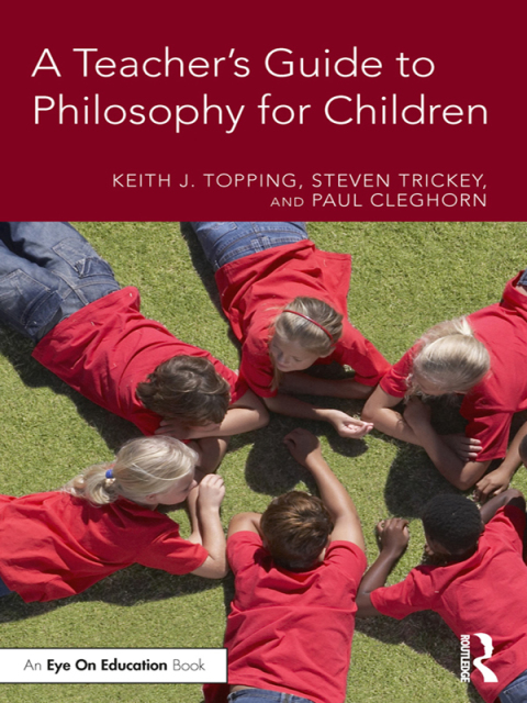 A Teacher's Guide to Philosophy for Children 