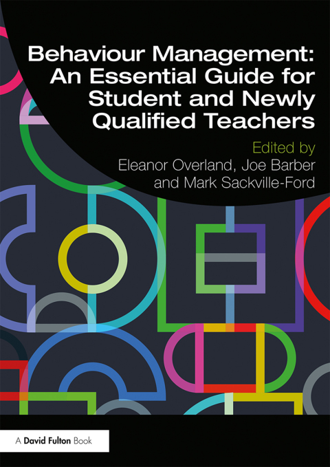 Cover image for book Behaviour Management: An Essential Guide for Student and Newly Qualified Teachers