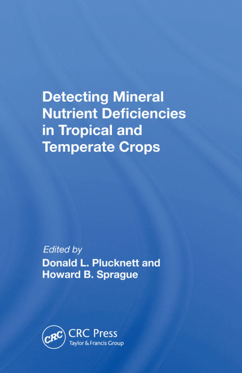 Cover image for book Detecting Mineral Nutrient Deficiencies In Tropical And Temperate Crops