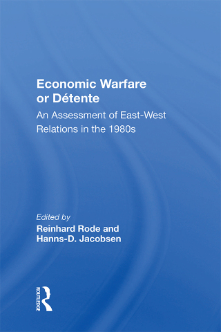 Economic Warfare or Detente