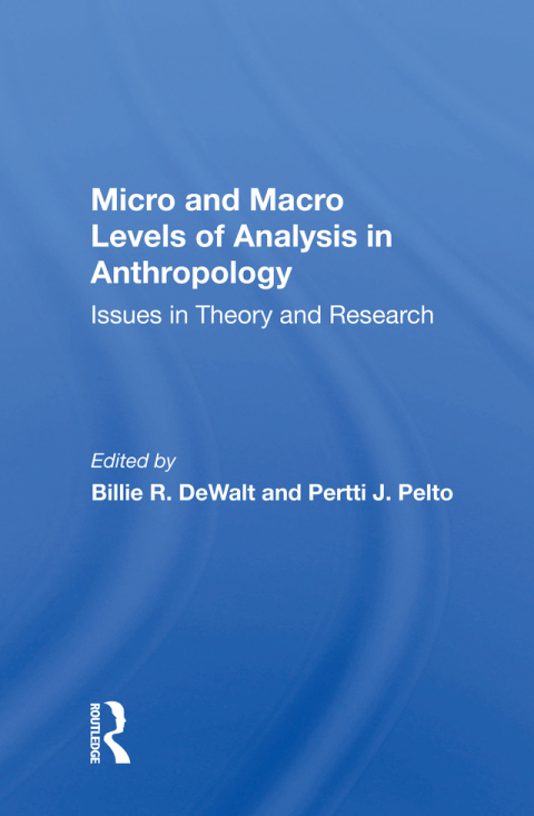 Cover image for book Micro And Macro Levels Of Analysis In Anthropology