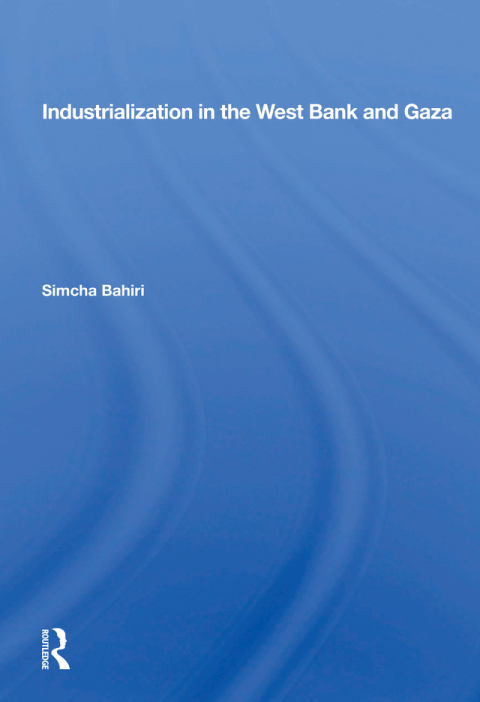 Cover image for book Industrialization in the West Bank and Gaza