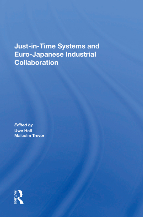 Cover image for book Just In Time Systems And Euro-japanese Industrial Collaboration
