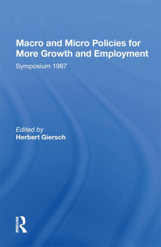 Macro And Micro Policies For More Growth And Employment