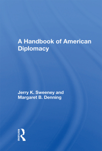 Cover image: A Handbook Of American Diplomacy 1st edition 9780367004378