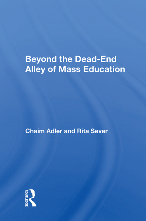 Cover image for book Beyond the Dead-End Alley of Mass Education