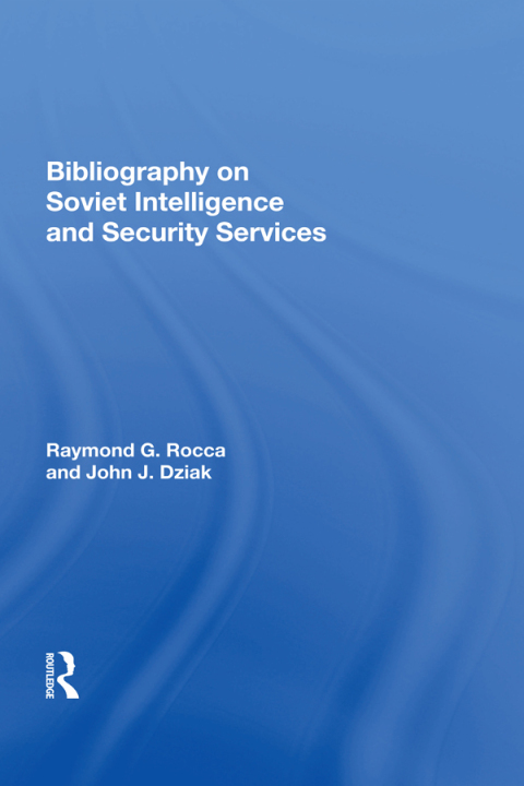 Cover image for book Bibliography On Soviet Intelligence And Security Services