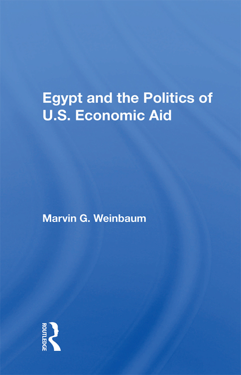 Cover image for book Egypt And The Politics Of U.s. Economic Aid