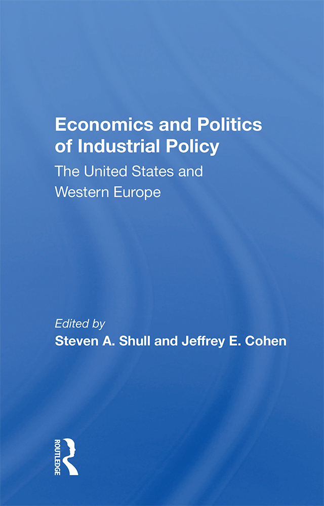 Economics And Politics Of Industrial Policy