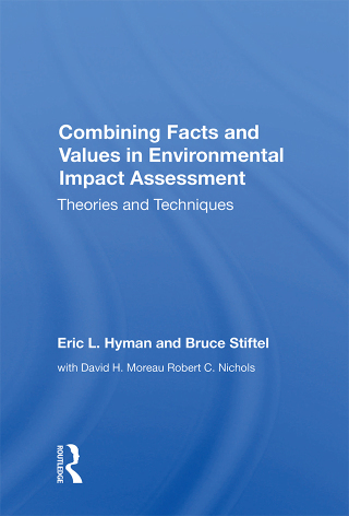 Combining Facts and Values in Environmental Impact Assessment