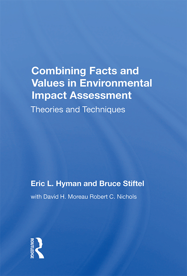 Combining Facts and Values in Environmental Impact Assessment
