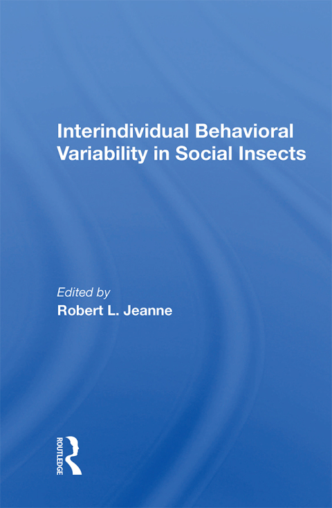 Cover image for book Interindividual Behavioral Variability In Social Insects